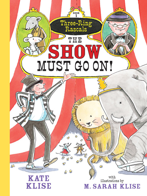 Title details for The Show Must Go On! by Kate Klise - Available
